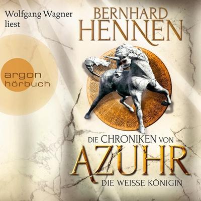 Die Chroniken von Azuhr - Die Weiße Königin - Bernhard Hennen, Audio, 9783732452422