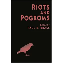 Riots and Pogroms, Fachbücher von Paul R. Brass