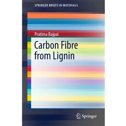 Carbon Fibre from Lignin, Fachbücher von Pratima Bajpai