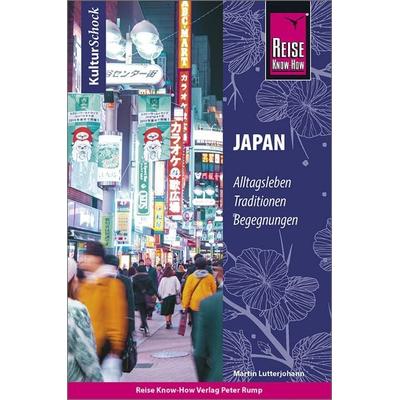 Reise Know-How KulturSchock Japan, Taschenbuch von Martin Lutterjohann, Reise Know-How Verlag Peter Rump GmbH, 978-3-8317-3385-9