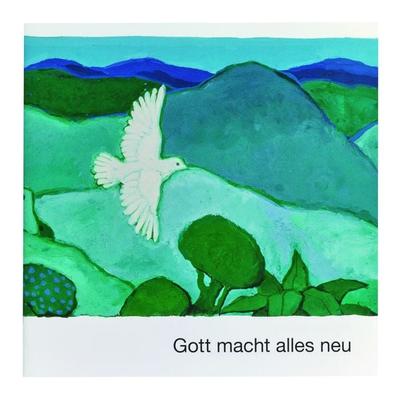Gott macht alles neu, Taschenbuch von , Deutsche Bibelgesellschaft, 978-3-438-04721-2