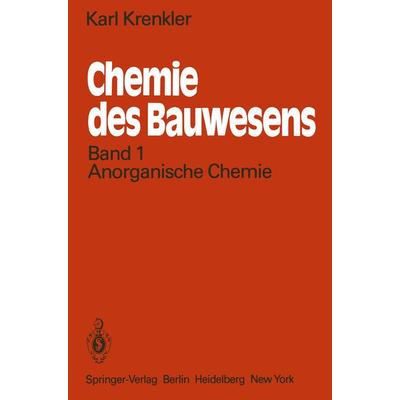 Chemie des Bauwesens, Taschenbuch von K. Krenkler, Springer Berlin, 978-3-642-81476-1