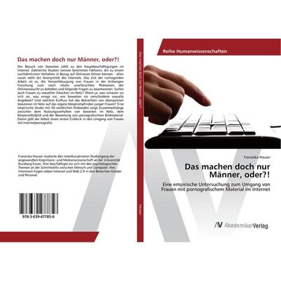 Das machen doch nur Männer, oder?!, Taschenbuch von Franziska Hauser, AV Akademikerverlag, 978-3-639-47785-6