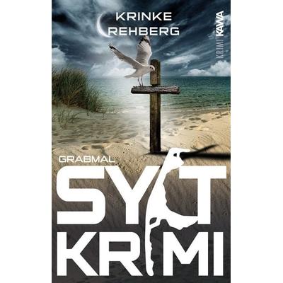 SYLTKRIMI Grabmal, Taschenbuch von Krinke Rehberg, Kampenwand, 978-3-9866001-6-7