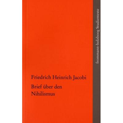 Brief über den Nihilismus, Taschenbuch von Friedrich Heinrich Jacobi, Frommann-holzboog, 978-3-7728-2842-3