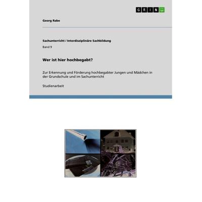 Wer ist hier hochbegabt?, Taschenbuch von Georg Rabe, GRIN, 978-3-640-81107-6