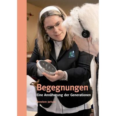Begegnungen, Paperback von Annelore Jarisch, KRAL, 978-3-902447-85-2