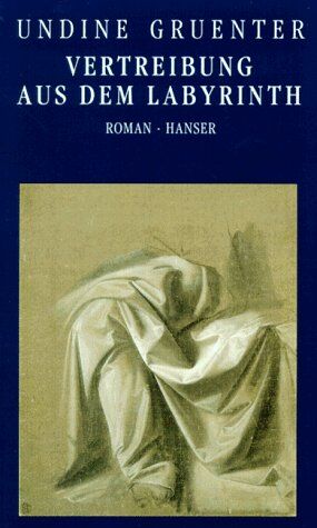 Undine Gruenter - Vertreibung aus dem Labyrinth: Roman - Preis vom 10.10.2026 11:48:34 h