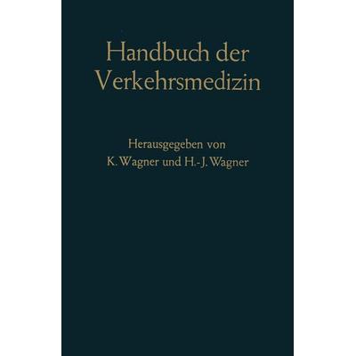 Handbuch der Verkehrsmedizin, Taschenbuch von , Springer Berlin, 978-3-642-86978-5