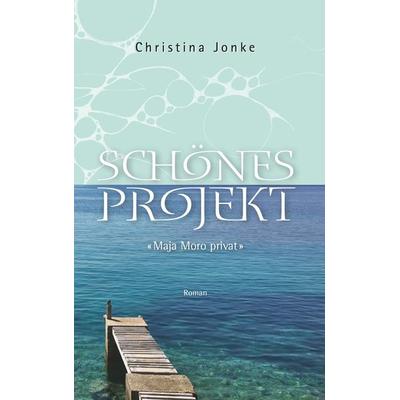 Schönes Projekt, Taschenbuch von Christina Jonke, Buchschmiede, 978-3-99139-970-4