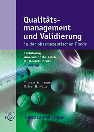 Thomas Schneppe - Qualitätsmanagement und Validierung in der pharmazeutischen Praxis: Einführung, Anwendungsbeispiele und Musterdokumente - Preis vom 09.10.2026 07:28:09 h