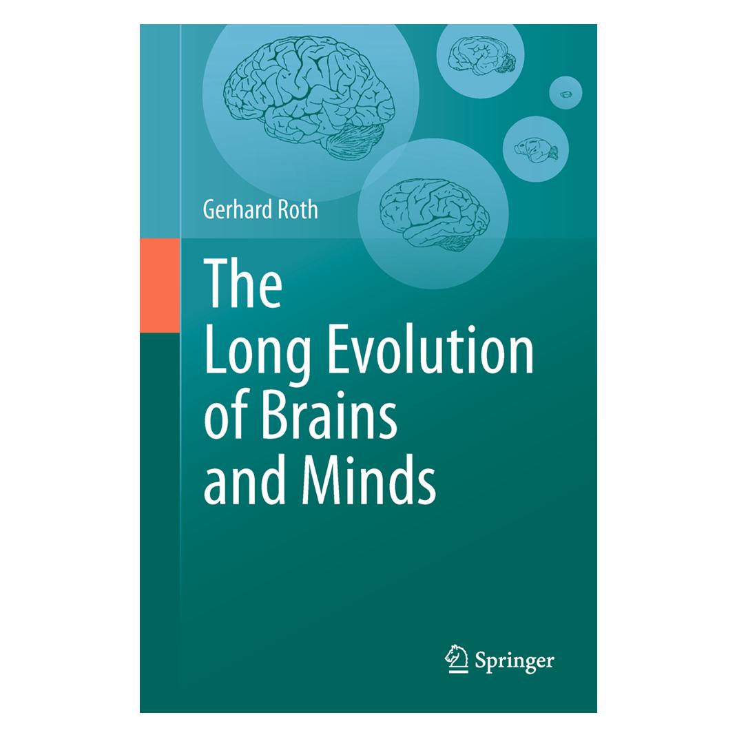 Springer The Long Evolution of Brains and Minds (Englisch, Softcover, Gerhard Roth) (55595429)