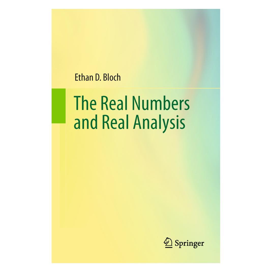 Springer The Real Numbers and Real Analysis (Englisch, Softcover, Ethan D. Bloch) (55579799)