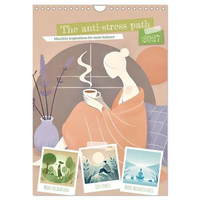 The anti-stress path - Monthly inspirations for more balance (Wall Calendar 2027 DIN A4 portrait), CALVENDO 12 Month Wall Calendar