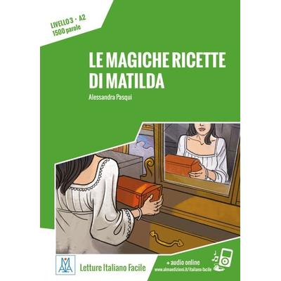 Le magiche ricette di Matilda, Taschenbuch von Alessandra Pasqui, Hueber, 978-3-19-445351-7