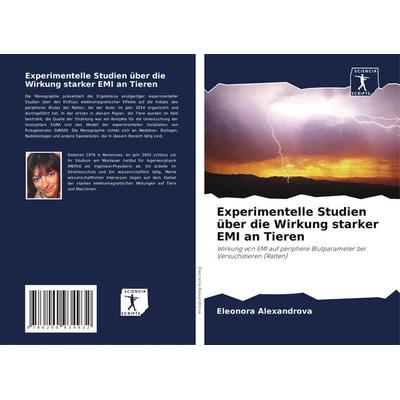 Experimentelle Studien über die Wirkung starker EMI an Tieren -