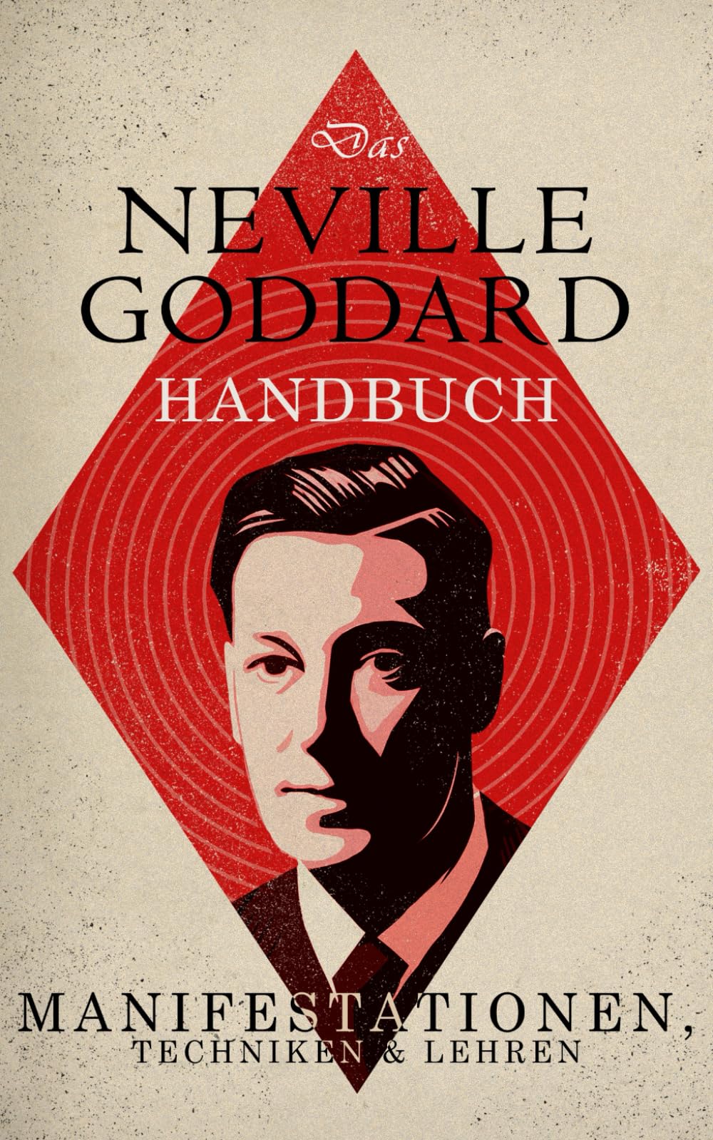 Noah Press - Das Neville Goddard Handbuch: Manifestationen, Techniken & Lehren - Preis vom 06.10.2026 07:26:00 h