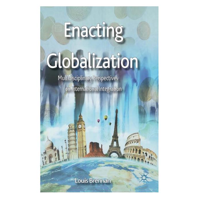 Palgrave Macmillan Uk Brennan:Enacting Globalization (Englisch, Hardcover, L Brennan, L. Brennan, Louis Brennan) (63294481)