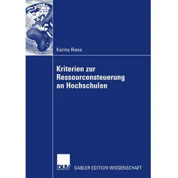 Kriterien zur Ressourcensteuerung an Hochschulen, Fachbücher von Karina Riese