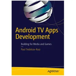 Android TV Apps Development, Fachbücher von Paul Trebilcox-Ruiz