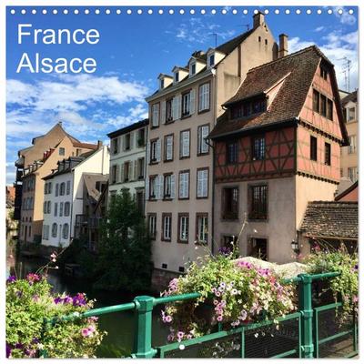 France Alsace (Wall Calendar 2026 12 × 12 Inch) CALVENDO 12 Month Wall Calendar