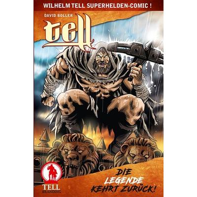 TELL: Die Legende kehrt zurück!, Gebundene Ausgabe von David Boller, Tell Branding, 978-3-906885-03-2