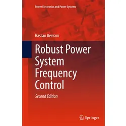 Robust Power System Frequency Control, Fachbücher von Hassan Bevrani