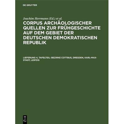 Bezirke Cottbus, Dresden, Karl-Max-Stadt, Leipzig, Gebundene Ausgabe von , De Gruyter, 978-3-11-252693-4