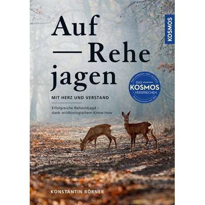 Auf Rehe jagen, Gebundene Ausgabe von Konstantin Börner, Kosmos, 978-3-440-17887-4