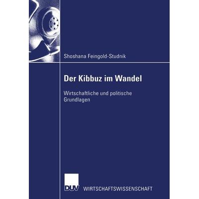 Der Kibbuz im Wandel, Taschenbuch von Shoshana Feingold-Studnik, Deutscher Universitätsverlag, 978-3-8244-0672-2