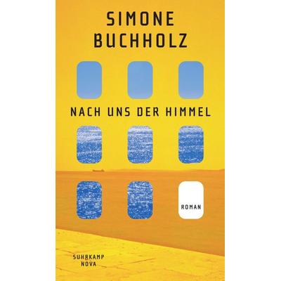 Nach uns der Himmel, Gebundene Ausgabe von Simone Buchholz, Suhrkamp, 978-3-518-47442-6