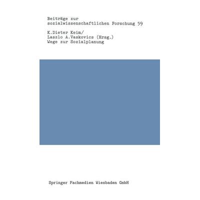 Wege zur Sozialplanung, Taschenbuch von , VS Verlag für Sozialwissenschaften, 978-3-663-01694-6