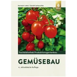 Gemüsebau, Fachbücher von Hermann Laber, Gerald Lattauschke