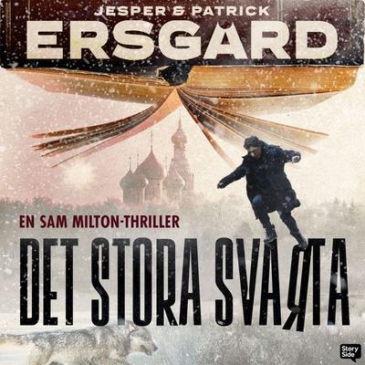 Det stora svarta - Jesper Ersgård,Patrick Ersgård, Audio, 9789180871853