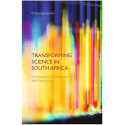 Transforming Science in South Africa, Fachbücher von R. Sooryamoorthy