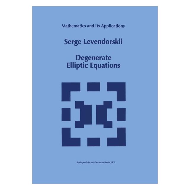 Springer Degenerate Elliptic Equations (Englisch, Serge Levendorskii) (63651179)