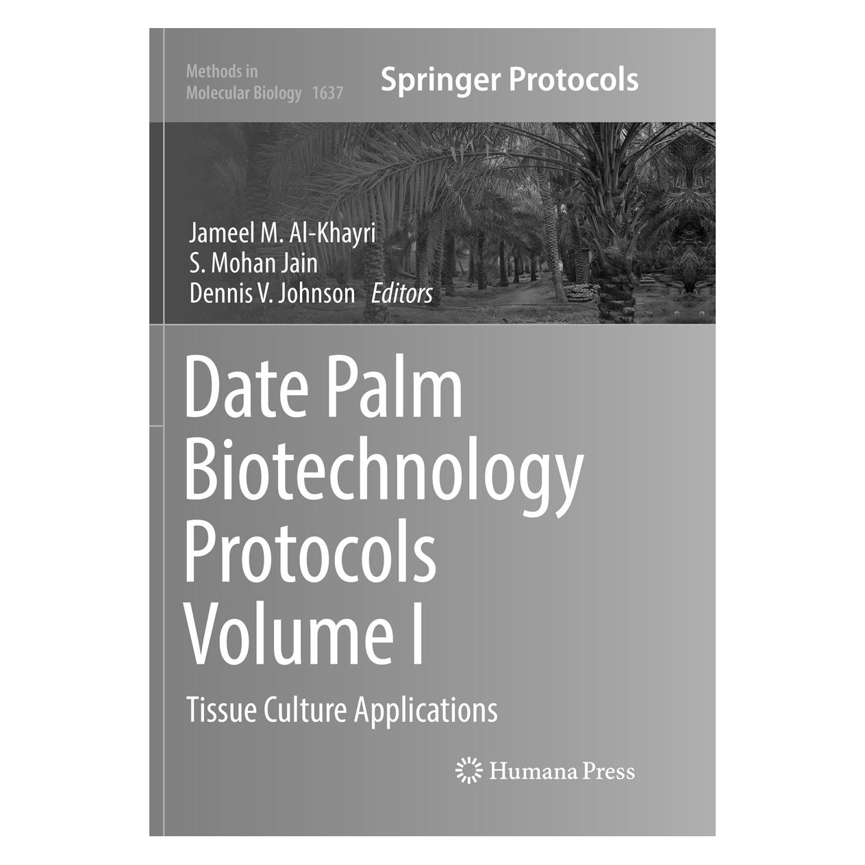 Springer Date Palm Biotechnology Protocols Volume I (Englisch, Softcover, Dennis V Johnson, Jameel M. Al-Khayri, S. Mohan Jain) (56006899)