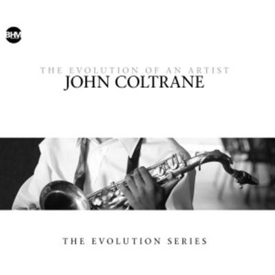 Coltrane, J: John Coltrane-The Evolution Of An Artist - John Coltrane, CD