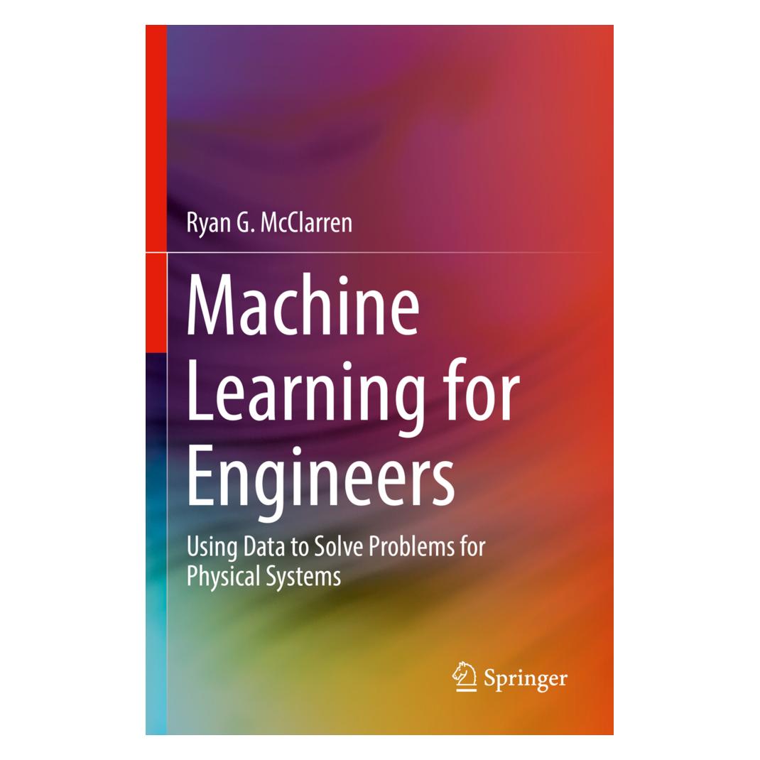 Springer Machine Learning for Engineers (Englisch, Softcover, Ryan G. McClarren) (45497232)