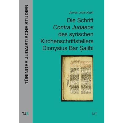 Kautt, J: Schrift 'Contra Judaeos'; Taschenbuch von Jim Kautt, Lit Verlag, 978-3-643-14172-9