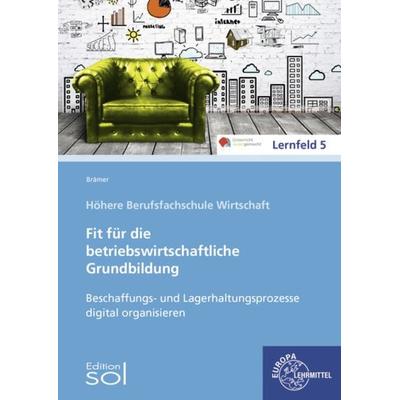 Beschaffungs- und Lagerhaltungsprozesse digital organisieren, Taschenbuch von Barbara Aubertin,Ulrike Brämer, Europa-Lehrmittel, 978-3-8085-2744-3