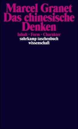 Marcel Granet - Das chinesische Denken. Inhalt - Form - Charakter - Preis vom 13.10.2026 11:25:28 h