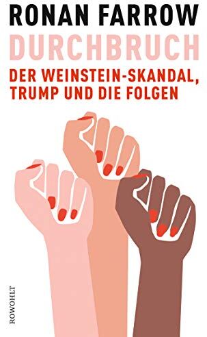 Ronan Farrow - Durchbruch: Der Weinstein-Skandal, Trump und die Folgen - Preis vom 18.10.2026 15:28:09 h