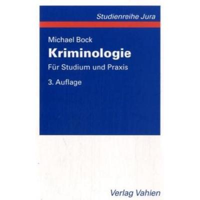 Kriminologie, Taschenbuch von Michael Bock, Franz Vahlen, 978-3-8006-3452-1