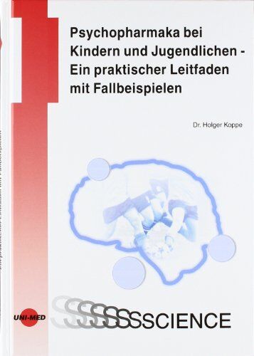 Holger Köppe - Psychopharmaka bei Kindern und Jugendlichen - Preis vom 09.10.2026 07:28:09 h