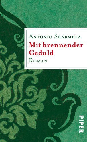 Antonio Skármeta - Mit brennender Geduld: Roman - Geschenkbuch - Preis vom 09.10.2026 07:28:09 h