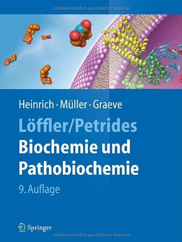 Heinrich, Peter C. - Löffler/Petrides Biochemie und Pathobiochemie - Preis vom 15.10.2026 23:06:25 h