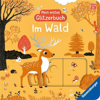 Mein erstes Glitzerbuch - Im Wald, Gebundene Ausgabe von Emiri Hayashi, Ravensburger Verlag GmbH, 978-3-473-42248-7