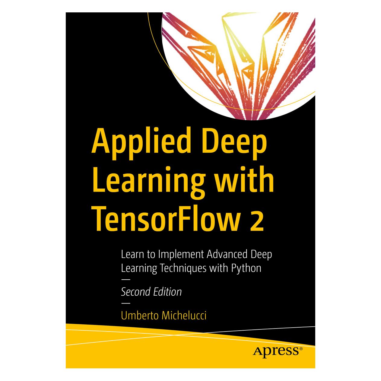 Springer Applied Deep Learning (Englisch, Softcover, Umberto Michelucci) (45492484)