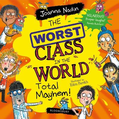 The Worst Class in the World Total Mayhem! - Joanna Nadin, Audio, 9781526658555